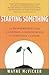 Starting Something: An Entr...