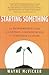 Starting Something by Wayne McVicker