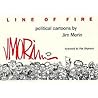 Line of Fire: Political Cartoons by Jim Morin Line of Fire: Political Cartoons by Jim Morin