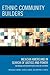 Ethnic Community Builders: Mexican Americans in Search of Justice and PowerThe Struggle for Citizenship Rights in San Jose, California