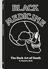 Black Medicine: T...