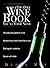 The Only Wine Book You'll E...