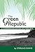 The Green Republic by Sterling Evans