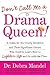 Don't Call Me a Drama Queen! by Debra Mandel