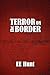 Terror on the Border