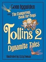 Tollins 2: Dynamite Tales: A Chapter Book About Winged Creatures