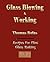 Glassblowing and Working - Illustrated