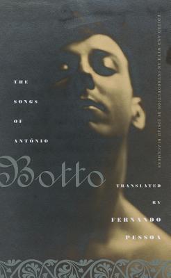 The Songs of António Botto (Paperback)