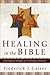 Healing in the Bible by Frederick J. Gaiser