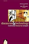 Discourse and Technology: Multimodal Discourse Analysis Discourse and Technology: Multimodal Discourse Analysis