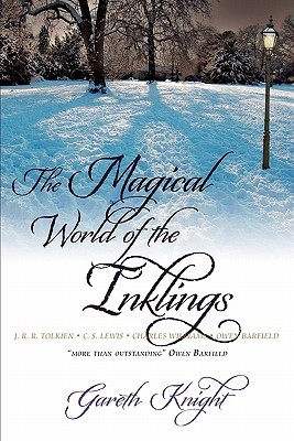 The Magical World of the Inklings by Owen Barfield