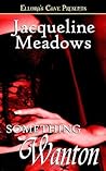 Something Wanton (Something Wicked, #2)