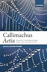 Callimachus: Aetia (2 Volumes)