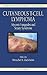 Cutaneous T-Cell Lymphoma: Mycosis Fungoides and Sezary Syndrome (Dermatology: Clinical & Basic Science, 26)