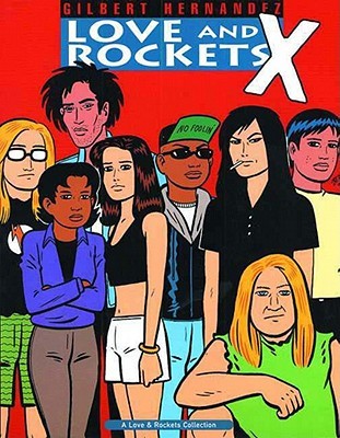 Love and Rockets, Vol. 10: X (Paperback)