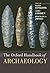The Oxford Handbook of Archaeology (Oxford Handbooks)