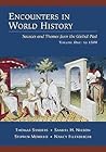 Encounters in World History: Sources and Themes from the Global Past, Vol.1