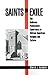Saints in Exile: The Holine...