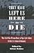 They Have Left Us Here to Die: The Civil War Prison Diary of Sgt. Lyle G. Adair, 111th U.S. Colored Infantry