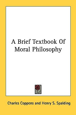 A Brief Textbook Of Moral Philosophy (Paperback)
