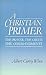 A Christian Primer: The Pra...