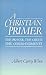 A Christian Primer by Albert Curry Winn