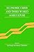 Economic Crisis and Third World Agriculture: The Changing Role of Agriculture in Economic Development