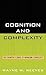 Cognition and Complexity: T...