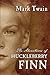The Adventures of Huckleberry Finn by Mark Twain