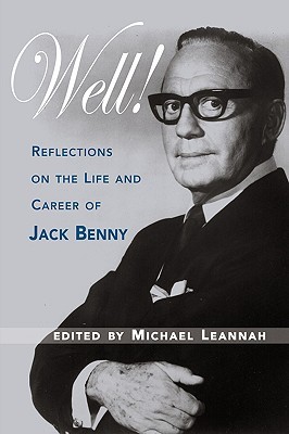 Well! Reflections on the Life & Career of Jack Benny (Paperback)