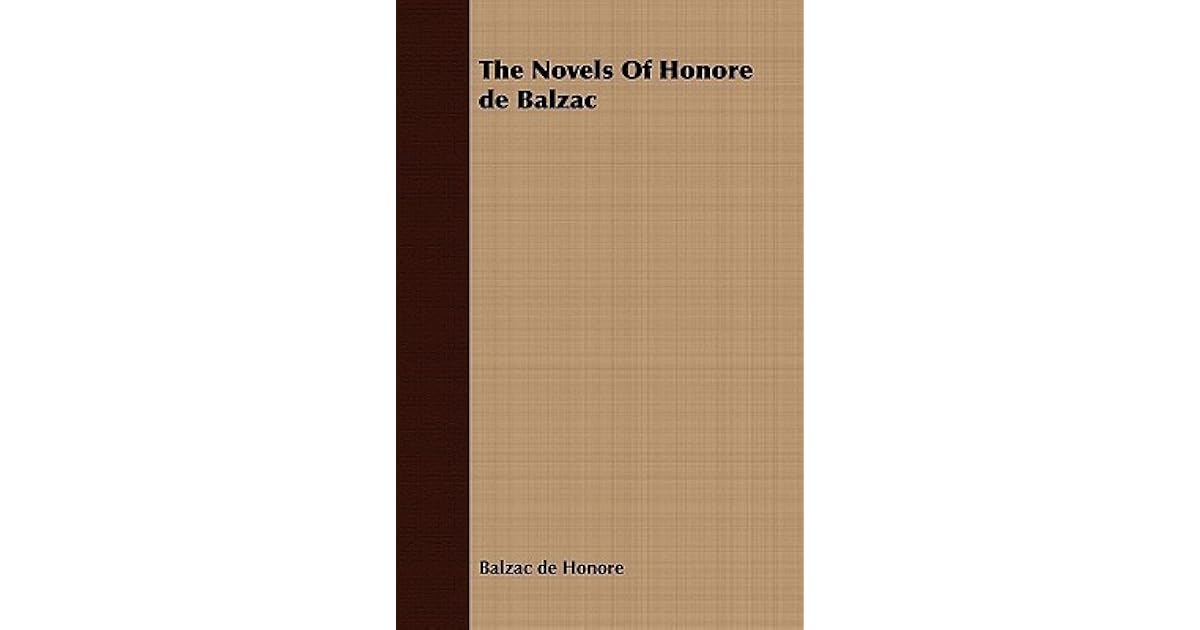 The Novels of Honore de Balzac by Honoré de Balzac