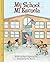 My School/Mi Escuela by Ginger Foglesong Guy