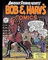 American Splendor Presents: Bob and Harv's Comics