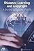 Distance Learning and Copyright: A Guide to Legal Issues