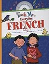 Teach Me Everyday French, Volume 1 by Judy Mahoney