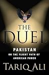 The Duel: Pakistan on the Flight Path of American Power