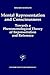 Mental Representation and Consciousness: Towards a Phenomenological Theory of Representation and Reference (Contributions to Phenomenology, 14)