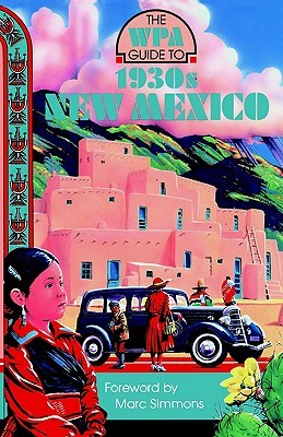 The WPA Guide to 1930s New Mexico (Paperback)