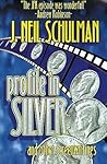 Profile in Silver: And Other Screenwritings Profile in Silver: And Other Screenwritings