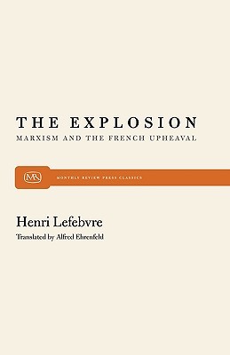 The Explosion: Marxism and the French Upheaval (Monthly Review Press Classic Titles, 12)