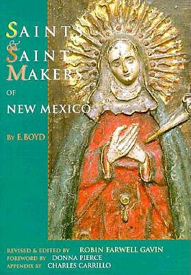 Saints & Saint Makers of New Mexico (Paperback)