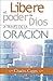 El Libere poder de Dios a Través de la Oración