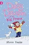 Daisy Dawson and the Big Freeze by Steve Voake