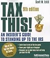 Tax This!: An Insider's Guide to Standing up to the IRS (Law / Taxation Series) Tax This!: An Insider's Guide to Standing up to the IRS (Law / Taxation Series)