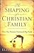 The Shaping of a Christian Family: How My Parents Nurtured My Faith