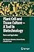 Plant Cell and Tissue Culture - A Tool in Biotechnology: Basics and Application (Principles and Practice)