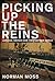 Picking Up the Reins by Norman Moss