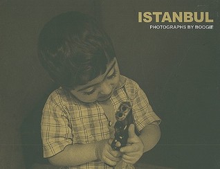 Istanbul: Photographs by Boogie (Hardcover)
