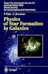 Physics of Star Formation in Galaxies: Saas-Fee Advanced Course 29. Lecture Notes 1999. Swiss Society for Astrophysics and Astronomy