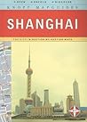Knopf MapGuide: Shanghai (Open-Unfold-Discover Knopf Mapguides)